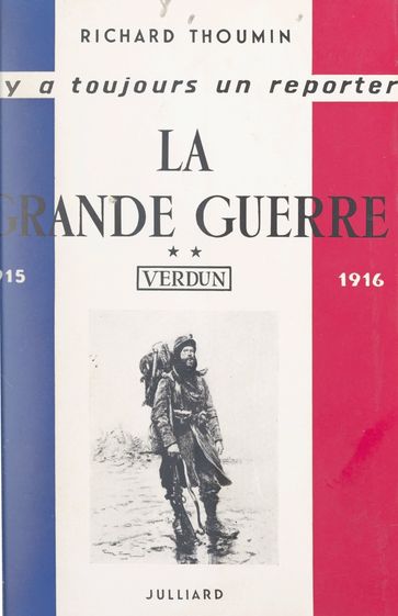 La Grande guerre (2) - Georges PERNOUD - Richard Thoumin