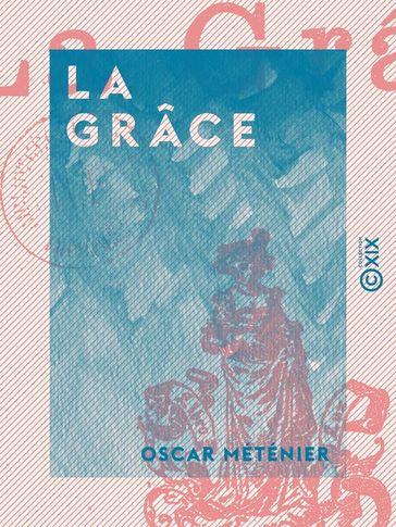 La Grâce - Oscar Méténier