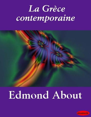 La Grèce contemporaine - Edmond About