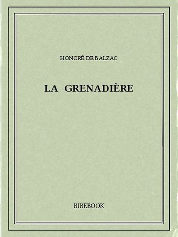 La Grenadière - Honoré de Balzac