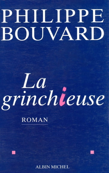 La Grinchieuse - Philippe Bouvard