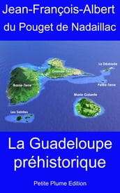 La Guadeloupe préhistorique