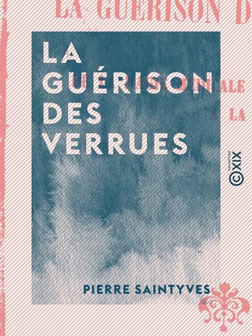 La Guérison des verrues - Pierre Saintyves