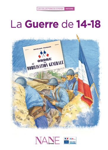 La Guerre de 14-18 - Frédérique Neau-Dufour