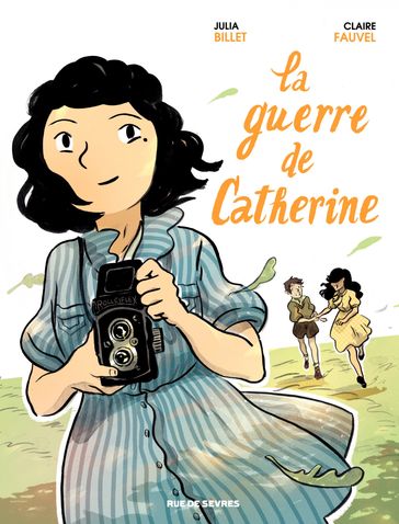 La Guerre de Catherine - Claire Fauvel - Julia Billet