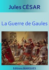 La Guerre de Gaules