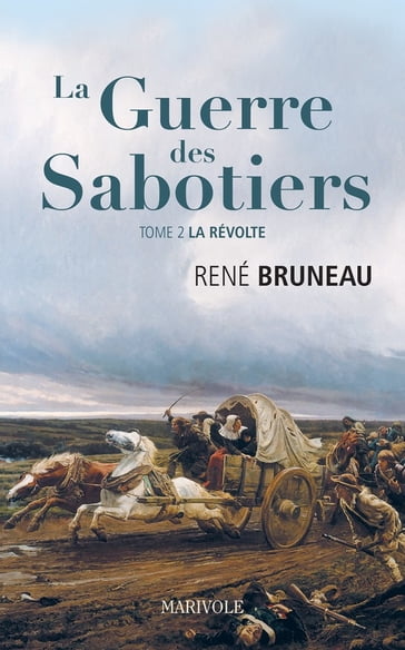 La Guerre des sabotiers - René Bruneau