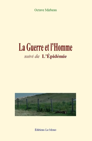 La Guerre et l'Homme - Octave Mirbeau