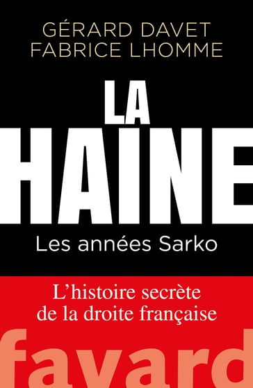 La Haine - Fabrice Lhomme - Gérard Davet