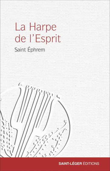 La Harpe de l'Esprit - Saint Ephrem