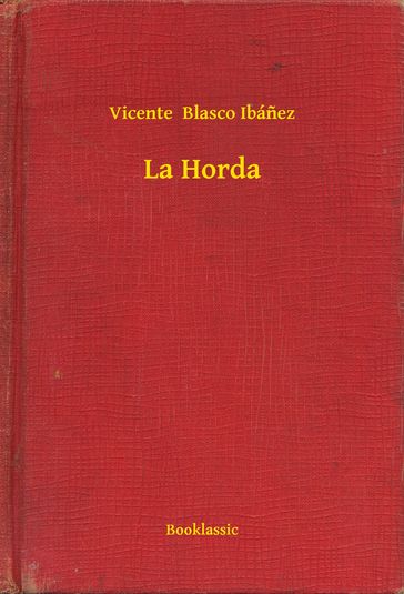 La Horda - Vicente Blasco Ibanez