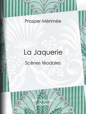 La Jaquerie - Prosper Mérimée
