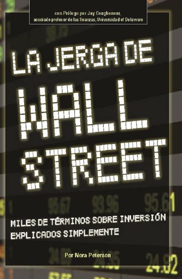 La Jerga De Wall Street - Nora Peterson