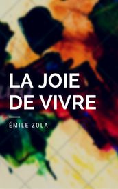 La Joie de vivre (Annotée)