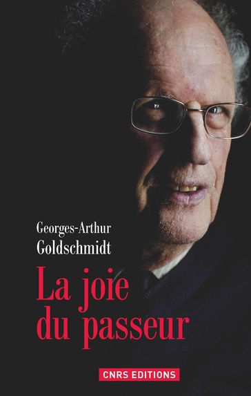 La Joie du passeur - Georges-Arthur Goldschmidt