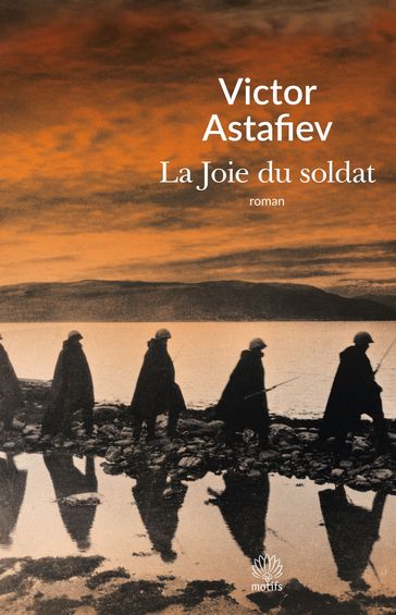 La Joie du soldat - Victor Astafiev