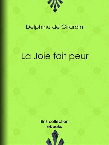 La Joie fait peur - Delphine De Girardin