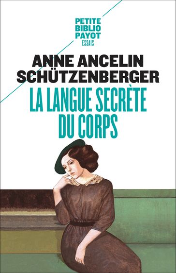 La Langue secrète du corps - Anne Ancelin Schutzenberger