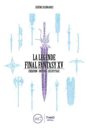 La Légende Final Fantasy XV - Jérémie Kermarrec