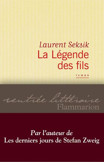 La Légende des fils - Laurent Seksik