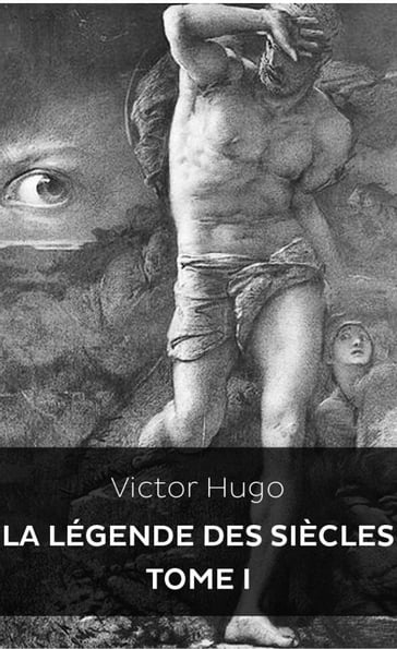 La Légende des siècles - Victor Hugo