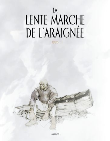 La Lente marche de l'araignée - Pepeto