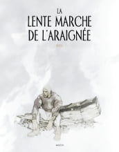 La Lente marche de l