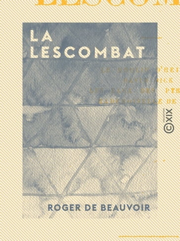 La Lescombat - Roger de Beauvoir