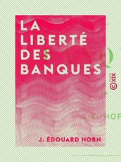 La Liberté des banques