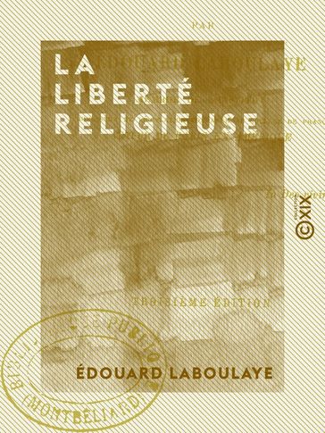 La Liberté religieuse - Édouard Laboulaye