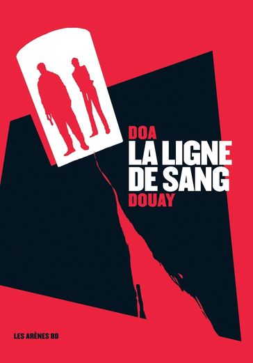 La Ligne de sang - DOA - Stéphane Douay
