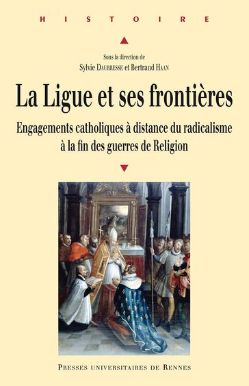 La Ligue et ses frontières - Daubresse Sylvie - Haan Bertrand