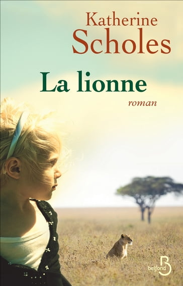 La Lionne - Katherine Scholes