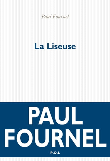 La Liseuse - Paul Fournel