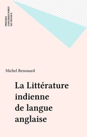 La Littérature indienne de langue anglaise