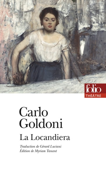 La Locandiera - Carlo Goldoni - Myriam Tanant