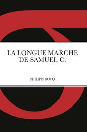 La Longue Marche de Samuel C.