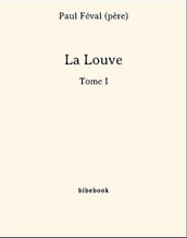 La Louve - Tome I