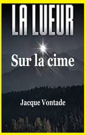 La Lueur sur la cime