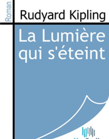 La Lumière qui s'éteint - Kipling Rudyard