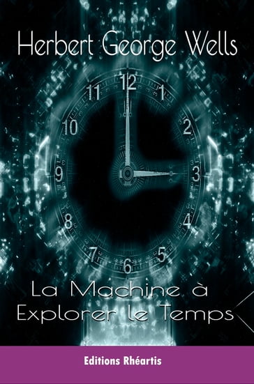 La Machine à Explorer le Temps - H.G Wells