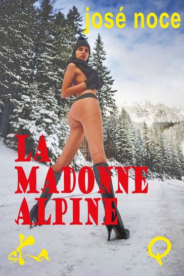 La Madonne alpine - José Noce