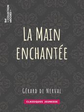 La Main enchantée