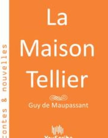 La Maison Tellier - Guy de Maupassant