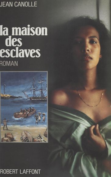 La Maison des esclaves (1) - Jean Canolle