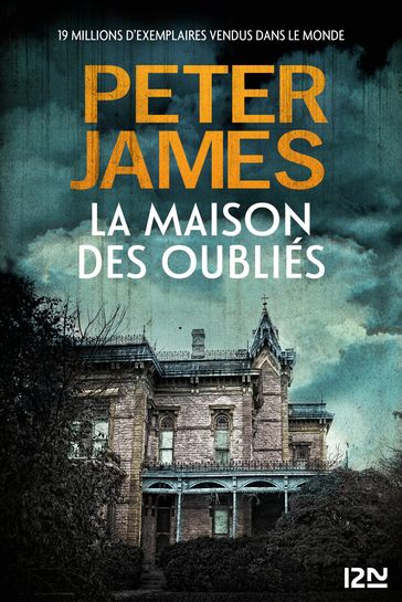 La Maison des oubliés - Peter James