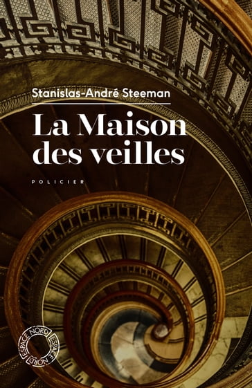 La Maison des veilles - Stanislas-André Steeman