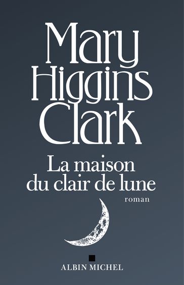 La Maison du clair de lune - Mary Higgins Clark