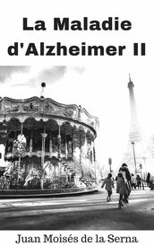 La Maladie D Alzheimer II