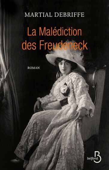 La Malédiction des Freudeneck - Martial DEBRIFFE